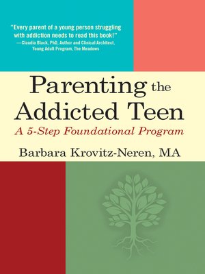 cover image of Parenting the Addicted Teen